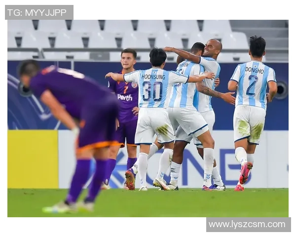 珀斯光荣迎战蔚山现代争夺亚冠小组赛关键胜利之战